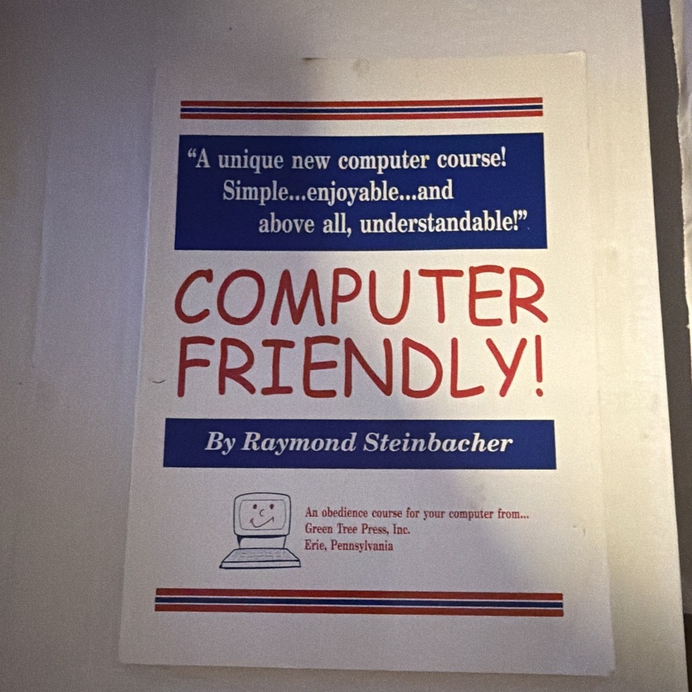 Green Tree Press Computer Friendly! Paperback by Raymond Steinbacher Vintage